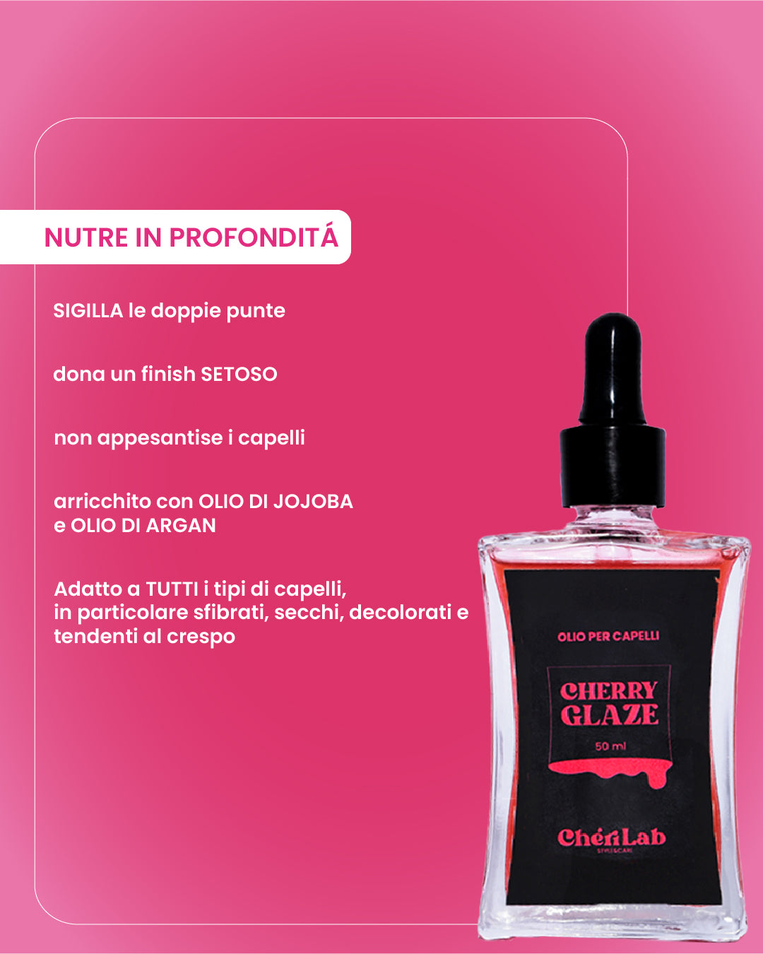 CHERRY GLAZE: Olio per capelli